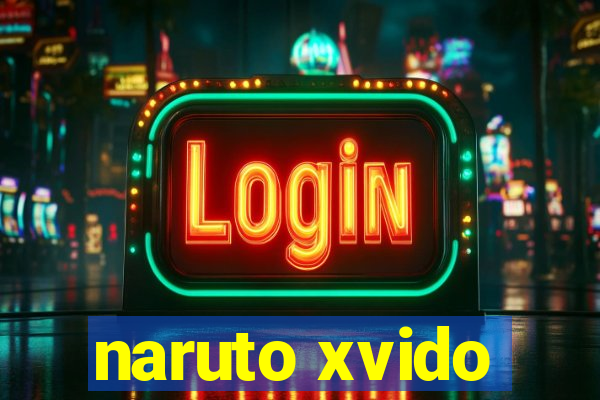 naruto xvido